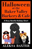 Halloween at the Baker Valley Barkery & Cafe: A Nosy Newfie Holiday Short