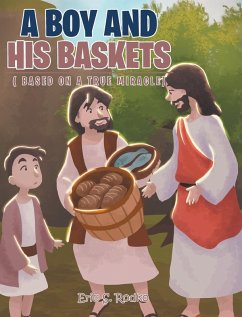A Boy and His Baskets - Rodko, Eric S. A Boy and His Baskets - Rodko, Eric S.