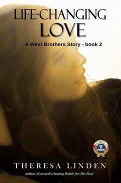 Life-Changing Love (West Brothers, #2) (eBook, ePUB) - Linden, Theresa