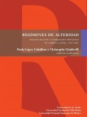 Regímenes de alteridad. Estados-nación y alteridades indígenas en América Latina, 1810-1950 (eBook, PDF)