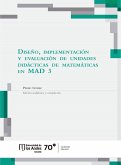 Diseño, implementación y evaluación de unidades didácticas de matemáticas en MAD 3 (eBook, PDF)