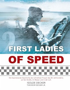 First Ladies of Speed (eBook, ePUB) - Decker, Isolde; Decker, Theodor