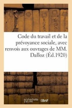 Code du travail et de la prévoyance sociale, avec renvois aux ouvrages de MM. Dalloz. 8e édition - Fleischmann-H