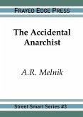 The Accidental Anarchist