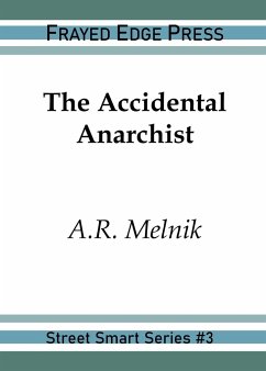 The Accidental Anarchist - Melnik, A. R.