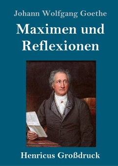 Maximen und Reflexionen (Großdruck) - Goethe, Johann Wolfgang