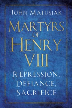 Martyrs of Henry VIII (eBook, ePUB) Cover Martyrs of Henry VIII (eBook, ePUB)