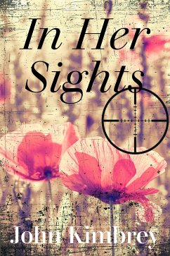 In Her Sights (eBook, ePUB) - Kimbrey, John