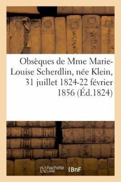 Obsèques de Mme Marie-Louise Scherdlin, Née Klein, 31 Juillet 1824-22 Février 1856 - Gadel