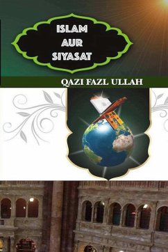 Islam Aur Siyasat - Fazl Ullah, Qazi