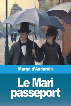 Le Mari passeport - D'Andurain, Marga