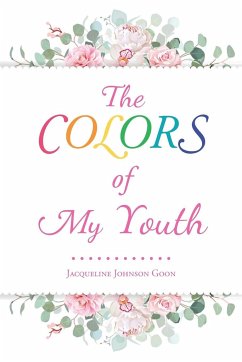 The Colors of My Youth - Johnson Goon, Jacqueline