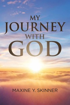My Journey with God - Skinner, Maxine Y.