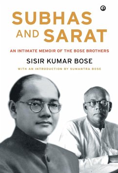 SUBHAS AND SARAT - Bose, Sisir Kumar