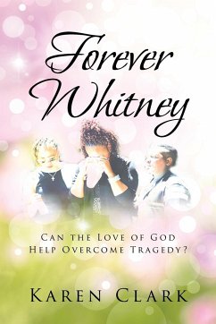 Forever Whitney - Clark, Karen