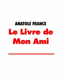 Le Livre de Mon Ami (eBook, ePUB)