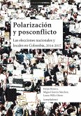 Polarización y posconflicto: las elecciones nacionales y locales en Colombia 2014-2017 (eBook, PDF)