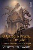 O garfo, a bruxa, e o dragão (eBook, ePUB)