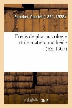Précis de Pharmacologie Et de Matière Médicale - Pouchet, Gabriel