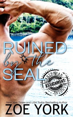 Ruined by the SEAL - York, Zoe
