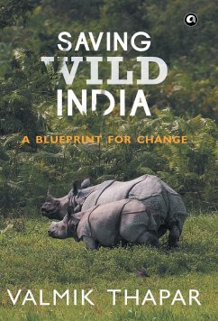 Saving Wild India - Thapar, Valmik