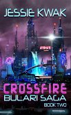 Crossfire (The Bulari Saga, #2) (eBook, ePUB)