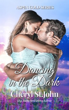 Dancing in the Dark (Aspen Gold Series, #1) (eBook, ePUB) - St. John, Cheryl