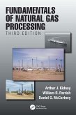 Fundamentals of Natural Gas Processing, Third Edition (eBook, PDF)