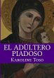 El Adultero Piadoso (eBook, ePUB) - Bild 1