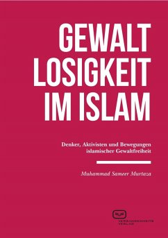 Gewaltlosigkeit im Islam (eBook, ePUB) - Murtaza, Muhammad Sameer