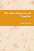 The Best Memories of Shanghai