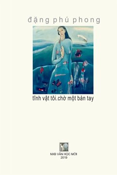 TINH VAT TOI CHO MOT BAN TAY - Moi, van Hoc