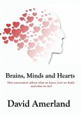 Brains, Minds and Hearts