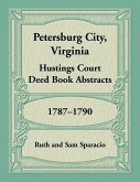 Petersburg City, Virginia Hustings Court Deed Book, 1787-1790