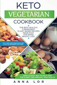 Keto Vegetarian Cookbook - Lor, Anna