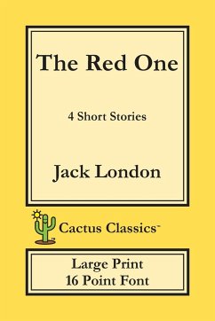 The Red One (Cactus Classics Large Print) - London, Jack; Cactus, Marc