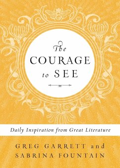 The Courage to See - Garrett, Greg