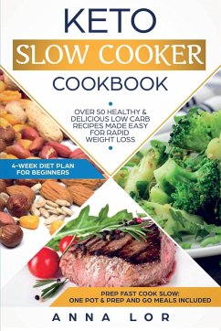 Keto Slow Cooker Cookbook - Lor, Anna