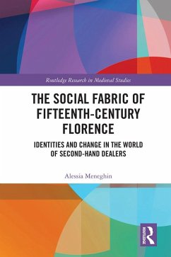 The Social Fabric of Fifteenth-Century Florence (eBook, PDF) - Meneghin, Alessia