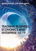 Teaching Business, Economics and Enterprise 14-19 (eBook, PDF)