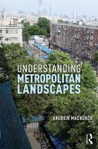 Understanding Metropolitan Landscapes (eBook, PDF)