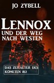 Lennox und der Weg nach Westen: Das Zeitalter des Kometen #12 (eBook, ePUB)