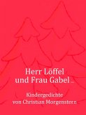 Herr Löffel und Frau Gabel ... (eBook, ePUB)