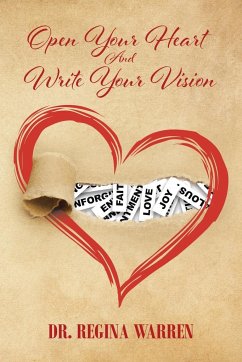 Open Your Heart And Write Your Vision - Warren, Regina
