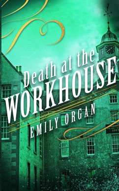 Death at the Workhouse - Organ, Emily