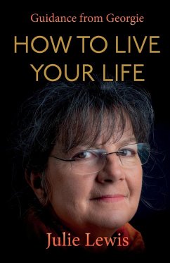 How to Live Your Life - Georgie; Lewis, Julie