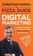 The Pizza Guide to Digital Marketing - Bild 1