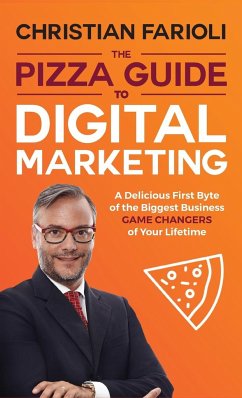 The Pizza Guide to Digital Marketing - Farioli, Christian