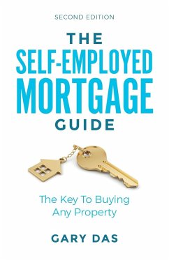 The Self-Employed Mortgage Guide - Das, Gary