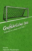 Gefährliches Spiel